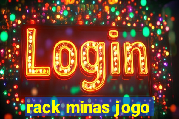 rack minas jogo